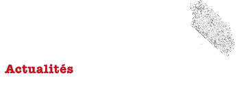 Actualit&eacute;s